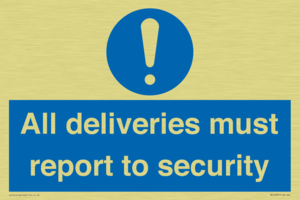 All deliveries must report to security